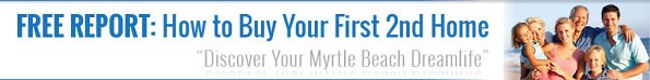 how to buy your first vacation home - myrtle beach